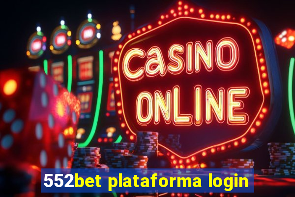 552bet plataforma login